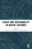 Ethics and Sustainability in Digital Cultures