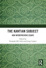 The Kantian Subject: New Interpretative Essays