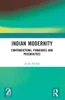 Indian Modernity: Contradictions, Paradoxes and Possibilities