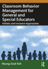 Classroom Behavior Management for General and Special Educators: Holistic and Inclusive Approaches - (Paperback or Softback)