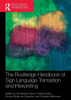 The Routledge Handbook of Sign Language Translation and Interpreting