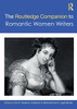 The Routledge Companion to Romantic Women Writers