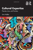 Cultural Expertise: Theories, Laws, and Practices - (Paperback or Softback)