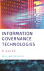 Information Governance Technologies: A Guide - (Paperback or Softback)