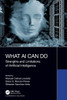 What AI Can Do: Strengths and Limitations of Artificial Intelligence