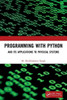 Programming with Python: And Its Applications to Physical Systems