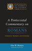A Pentecostal Commentary on Romans: Introduction, Translation, and Commentary - (Hardback or Cased Book)