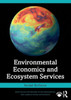 Environmental Economics and Ecosystem Services - (Paperback or Softback)