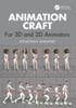 Animation Craft: For 3D and 2D Animators - (Paperback or Softback)