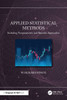 Applied Statistical Methods: Including Nonparametric and Bayesian Approaches - (Paperback or Softback)