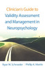 Clinician's Guide to Validity Assessment and Management in Neuropsychology - (Hardback or Cased Book)