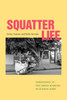 Squatter Life: Persistence at the Urban Margins of Buenos Aires - (Hardback or Cased Book)