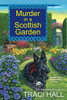 Murder In A Scottish Garden (A Scottish Shire Mystery)