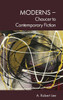 Moderns - Chaucer to Contemporary Fiction