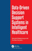 Data-Driven Decision Support System in Intelligent Healthcare