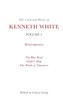 The Collected Works of Kenneth White, Volume 4: Wayfarings