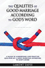The Qualities Of Good Marriage According To God'S Word