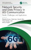 Network Security and Data Privacy in 6G Communication: Trends, Challenges, and Applications