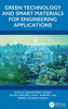 Green Technology and Smart Materials for Engineering Applications