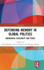 Defending Memory in Global Politics: Mnemonical In/Security and Crisis