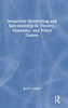 Immersive Storytelling and Spectatorship in Theatre, Museums, and Video Games - (Hardback or Cased Book)