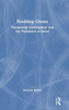 Doubting Ghosts: Paranormal Investigation and the Paradoxes of Belief - (Hardback or Cased Book)