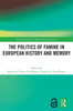 The Politics of Famine in European History and Memory