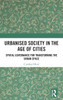 Urbanised Society in the Age of Cities: Spatial Governance for Transforming the Urban Space