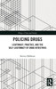Policing Drugs: Legitimacy, Practice, and the Self-Legitimacy of Drug Detectives