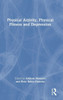 Physical Activity, Physical Fitness and Depression