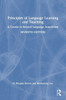 Principles of Language Learning and Teaching: A Course in Second Language Acquisition - (Hardback or Cased Book)