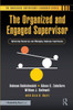 The Organized and Engaged Supervisor: Optimizing Resources and Managing Employee Experiences - (Hardback or Cased Book)