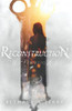 Reclamation 3: Reconstruction (The Reclamation Series)