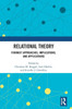 Relational Theory: Feminist Approaches, Implications, and Applications