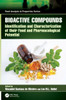 Bioactive Compounds: Identification and Characterization of Their Food and Pharmacological Potential