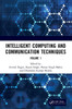 Intelligent Computing and Communication Techniques: Proceedings of the International Conference on Intelligent Computing and Communication Techniques - 9781032869605
