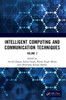 Intelligent Computing and Communication Techniques: Proceedings of the International Conference on Intelligent Computing and Communication Techniques - 9781032869650