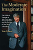 The Moderate Imagination: The Political Thought of John Updike and the Decline of New Deal Liberalism