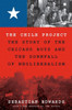 The Chile Project: The Story of the Chicago Boys and the Downfall of Neoliberalism