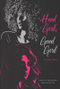 Hood Girl, Good Girl (The Chronicles Of Hood And Good)