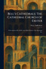 Bell's Cathedrals: The Cathedral Church of Exeter
