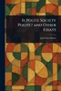 Is Polite Society Polite? and Other Essays
