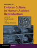 Manual Of Embryo Culture In Human Assisted Reproduction