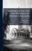Memoirs of the Life and Writings of Thomas Chalmers