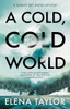 A Cold, Cold World