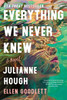 Everything We Never Knew