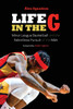 Life in the G: Minor League Basketball and the Relentless Pursuit of the NBA