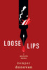 Loose Lips