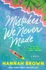 Mistakes We Never Made