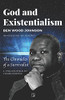 God And Existentialism: The Chronicles Of A Survivalist